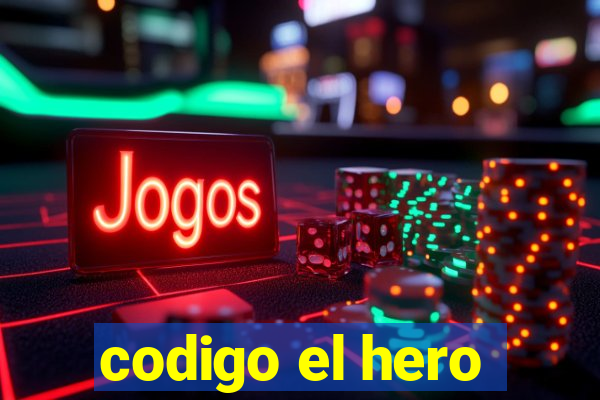 codigo el hero